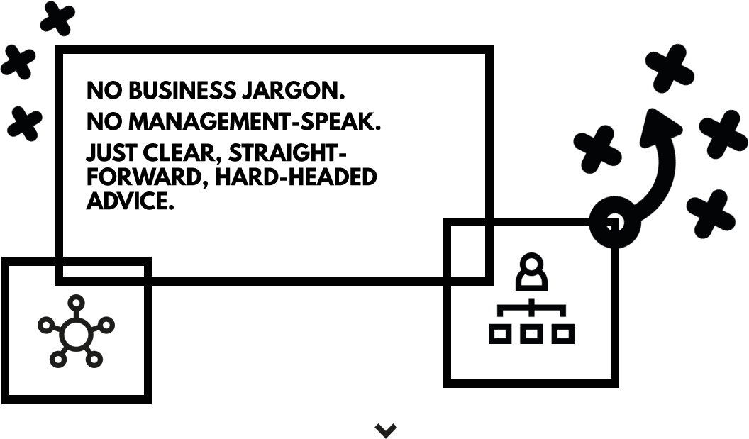No business jargon. No management-speak. Just clear, straight-forward, hard-headed advice.